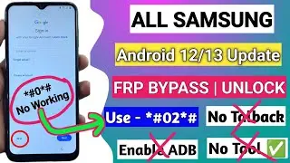 Without PC :- *#0*# No 2024/2023 | Samsung FRP Bypass Android 12/13 Google Account Unlock | Adb Fail