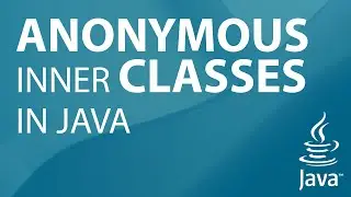 ANONYMOUS INNER CLASSES in Java