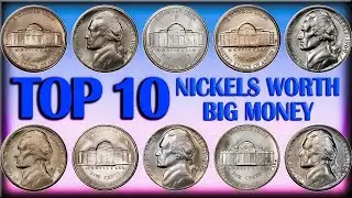 Top 10 Most Valuable Nickels in Circulation (2025 Edition) - Rare Jefferson Nickels Worth Big Money!