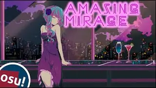 osu! - Amazing Mirage [Fata Morgana] +HD 84.57%