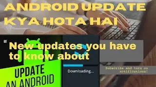 Android update kya hota hai | Android 12 | Phone update kaise kare | Phone update kaise hota hai