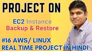 16 AWS Real Time project in Hindi | Amazon EC2 Instance Backup and Restore Using AMI