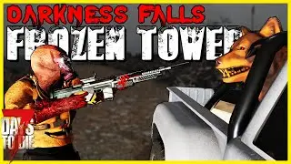 Into the Wasteland - Darkness Falls: Frozen Tower | 30 | 7 Days to Die | Alpha 21