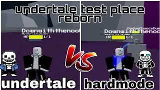 hardmode Sans vs Undertale Sans | undertale test place reborn [ soulshatter ]