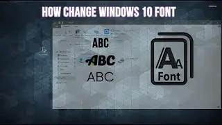 Change windows 10 Font
