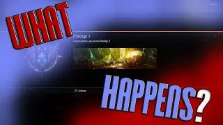 What Happens When you Prestige In Black Ops 3?