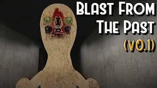 SCP Containment Breach - Blast From The Past - Playing v0.1