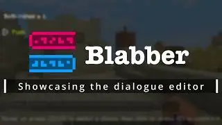 Showcasing Blabber's Dialogue Editor