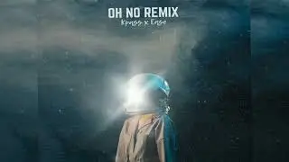 Ease  - OH NO (Kpass Remix)