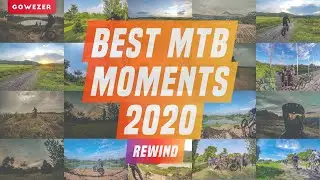 GOWEZER REWIND 2020: Our Best Mountain Biking Moments of 2020