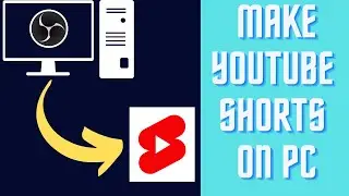 How to Make YouTube Shorts on PC ️in 2022 (Simple OBS Tutorial)