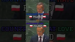 countries that hate poland vs countries that love poland