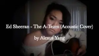 Ed Sheeran- The A-Team (Acoustic Cover)