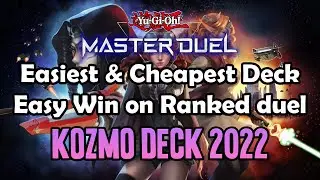 Learning How to Use Kozmo Deck !! - Yu-Gi-Oh Master Duel [ Easiest & Cheapest deck build !! ]