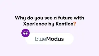 BlueModus on Xperience by Kentico
