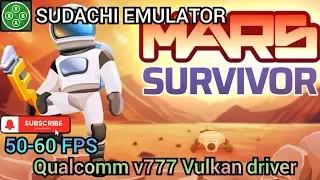 50-60 FPS Playable | Mars Survivor | Sudachi Emulator on android.