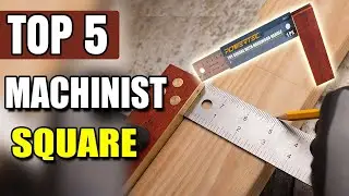 Best Machinist Square For Woodworking