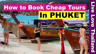 How to book cheap Tours in Phuket Thailand - Where to book tours in phuket 
