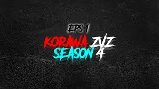 KORAWA ZVZ Season 4.