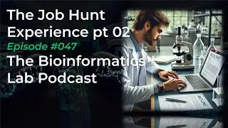 The Job Hunt Experience pt. 02