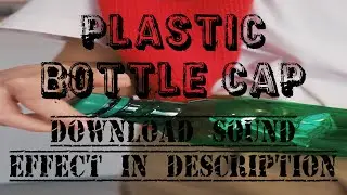 Plastic Bottle Cap | Sound Effect | NO COPYRIGHT