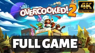 Overcooked 2 Gameplay Walkthrough FULL GAME (No Commentary) [4K60FPS PC]