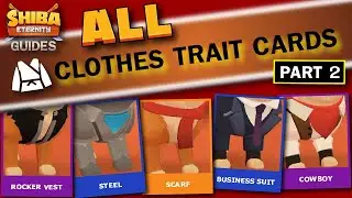 SHIBA ETERNITY Clothes Trait All Cards Part 2 slideshow HD