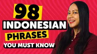 98 Phrases Every Indonesian Beginner Must-Know