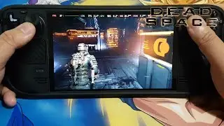 Dead Space Remake on New SteamOS 3.6.19 Steam Deck OLED Part 3
