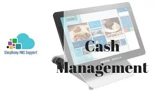 Cash Management - Oracle Micros Simphony POS Training and Support