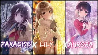 Nightcore - Paradise X Lily X Aurora ( Switching Vocals ) Lyrics