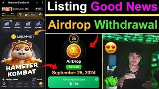 Hamster Kombat Listing Date Final ✅| Hamster Kombat Airdrop Withdrawal | Hamster Kombat 26 September