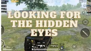 Looking for the hidden enemy - PUBG