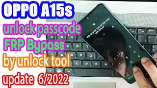 OPPO A15S (CPH2179) REMOVE PASSWORD ONE CLICK BY UNLOCKTOOL 2022