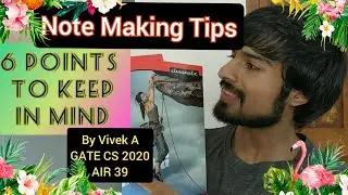 How to make notes? | By Vivek A | GATE CS AIR 39