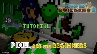 (Dragon Quest Builders 2) Pixel Art For Beginners