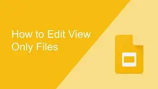 How to Edit a View Only Google Slide