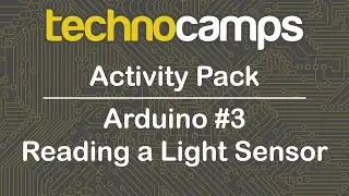 Arduino #3 - Reading a Light Sensor