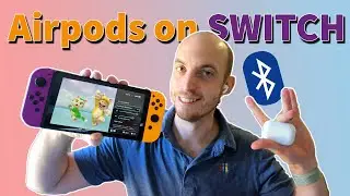 How to pair AIRPODS on Nintendo Switch via BLUETOOTH