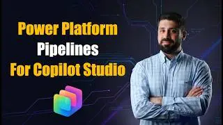 Setting Up Power Platform Pipelines for Copilot Studio Agents