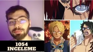 ONE PIECE'I BULMA ZAMANI GELDİ | 1054.Bölüm İnceleme