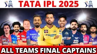 IPL 2025 - All Teams New Captains List | IPL 2025 All 10 Team Captain Name | All Captain IPL 2025