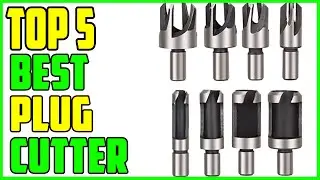 TOP 5: Best Plug Cutter 2026 | Don’t Buy a Plug Cutter Until You Watch THIS!