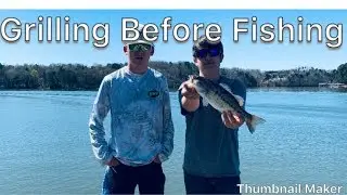 Grilling Before Fishing