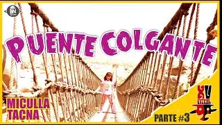 ¡LUGARES TURÍSTICOS DE TACNA! (TERCERA PARTE)