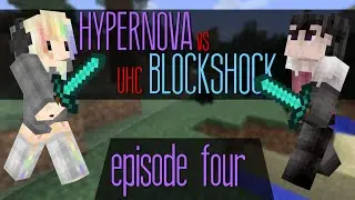 HyperNova vs BlockShock UHC :: Episode 4 :: Bailiee Noises!