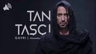 Tan Taşçı - Gayrı