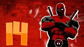 Прохождение - Deadpool (2018) - Часть 14