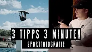 📸 3 TIPPS IN 3 MINUTEN 📸 SPORTFOTOGRAFIE | Fotografie TIPPS in nur 3 Minuten | Fitchgallery