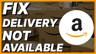 How To Fix Delivery Not Available For Your Location Amazon